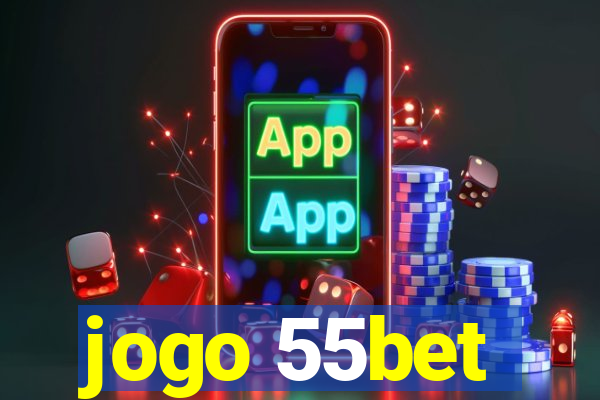 jogo 55bet